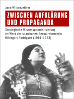 Zwischen Aufklärung und Propaganda: Strategische Wissenspopularisierung im Werk der spanischen Sexualreformerin Hildegart Rodríguez (1914-1933)