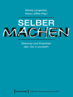 Selber machen: Diskurse und Praktiken des »Do it yourself«