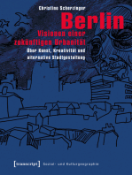 Berlin - Visionen einer zukünftigen Urbanität