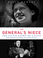 The General's Niece: The Little-Known de Gaulle Who Fought to Free Occupied France