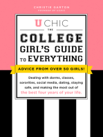 U Chic: The College Girl's Guide to Everything: Dealing with Dorms, Classes, Sororities, Social Media, Dating, Staying Safe, and Making the Most Out of the Best Four Years of Your Life (Grad Gifts)