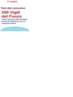 Concorso 250 Vigili del Fuoco - Test ufficiali con risposta esatta: Test ufficiali con risposta esatta