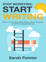 Stop Worrying; Start Writing