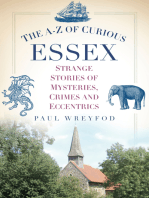 A-Z of Curious Essex: Strange Stories of Mysteries, Crimes and Eccentrics
