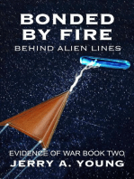 Bonded By Fire: Behind Alien Lines: Evidence of Space War, #2