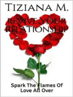 Revive Your Relationship: Spark The Flames Of Love All Over 