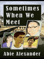 Sometimes When We Meet