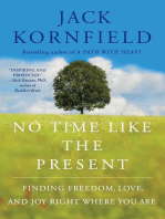 No Time Like the Present: Finding Freedom, Love, and Joy Right Where You Are