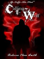 Calling The Wolf: Indigo Skies, #4