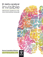 El daño cerebral invisible (3ª edición, revisada y actualizada): Alteraciones cognitivas en TCE, ictus y otras lesiones cerebrales