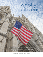 Wholly Citizens: God's Two Realms and Christian Engagement with the World