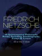 FRIEDRICH NIETZSCHE: 10 Quintessential Philosophy Books, Including Autobiography, Essays & Letters – All in One Volume: Thus Spoke Zarathustra, Beyond Good and Evil, The Will to Power, Antichrist, Ecce Homo, The Twilight of the Idols, Genealogy of Morals, Birth of Tragedy, The Case of Wagner...