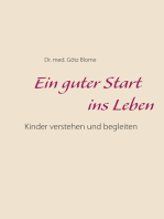 Ein guter Start ins Leben: Kinder verstehen und begleiten