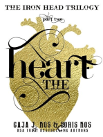 The Heart (The Iron Head Trilogy, Part Two)
