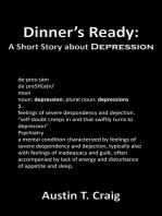 Dinner's Ready: A Short Story about Depression
