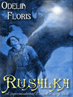 Rusalka: A Supernatural Czech Fairy Tale