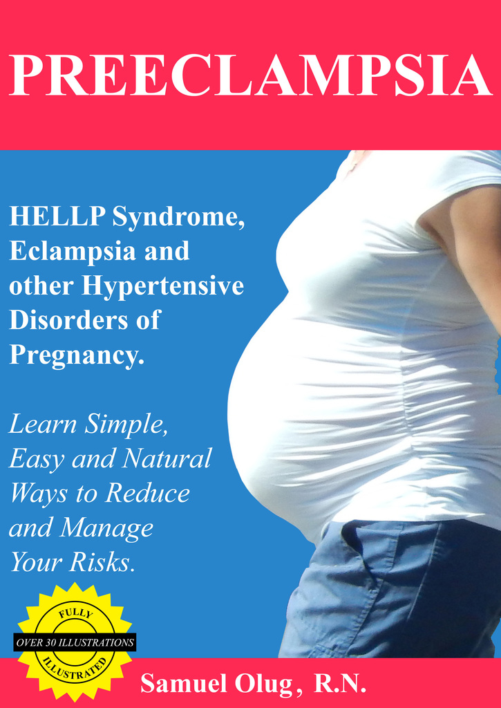 Read Preeclampsia, HELLP Syndrome, Eclampsia and other Hypertensive