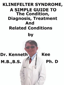 Klinefelter Syndrome, A Simple Guide To The Condition, Diagnosis ...