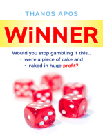 Winner: Would You Stop Gambling if This Were a Piece of Cake and Raked in a Huge Profit?