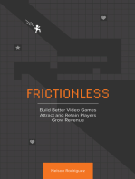 Frictionless: Build Better Video Games, Attract and Retain Players, Grow Revenue