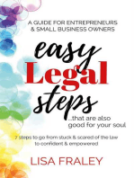 Easy Legal Steps...that Are Also Good for Your Soul: 7 Steps to Go from Stuck & Scared of the Law to Confident & Empowered
