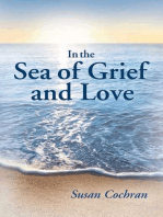 In the Sea of Grief and Love