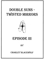 Double Suns - Twisted Mirrors - Episode III