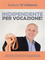 Indipendente per vocazione!