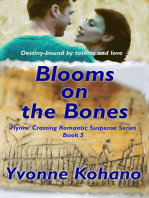 Blooms on the Bones: Flynn's Crossing Romantic Suspense, #5
