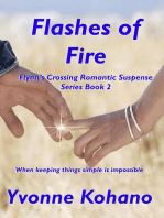 Flashes of Fire: Flynn's Crossing Romantic Suspense, #2