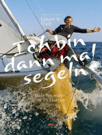 Ich bin dann mal segeln: Mein Traumtörn in 26 Etappen