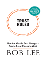 Trust Rules: How the World's Best Managers Create Great Places to Work