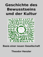 Geschichte des Bewusstseins und der Kultur: Basis einer neuen Gesellschaft