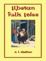 TIBETAN FOLK TALES - 49 Tibetan children’s stories: Children's stories collected from high up in the Kunlun, Karakorum and Himalayan mountain ranges