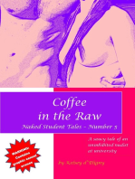 Coffee in the Raw (Naked Student Tales - Number 5)