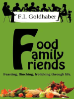 Food ♦ Family ♦ Friends