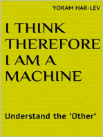 I Think Therefore I Am a Machine