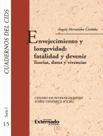 Envejecimiento y longevidad: fatalidad y devenir: Teorías, datos y vivencias