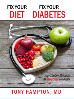 Fix Your Diet, Fix Your Diabetes: Your Dietary Solution to Reversing Diabetes