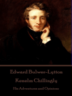 Kenelm Chillingly: His Adventures and Opinions