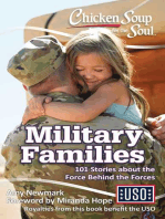 Chicken Soup for the Soul: Military Families: 101 Stories about the Force Behind the Forces
