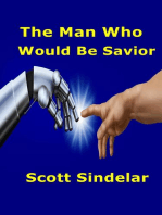 The Man Who Would Be Savior