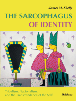 Sarcophagus of Identity: Tribalism, Nationalism, and the Transcendence of the Self