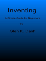 Inventing: A Simple Guide For Beginners