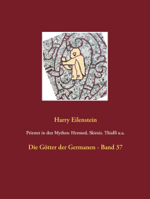 Priester in den Mythen: Hermod, Skirnir, Thialfi u.a.: Die Götter der Germanen - Band 37