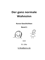 Der ganz normale Wahnsinn: Kurze Geschichten