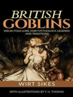 British Goblins: Welsh Folk-Lore, Fairy Mythology, Legends and Traditions