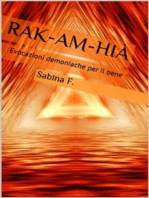 Rak-Am-Hià: Evocazioni Demoniache Per Il Bene