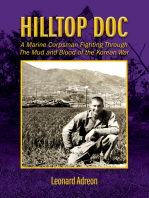 Hilltop Doc: A Marine Corpsman Fighting Through the Mud and Blood of the Korean War