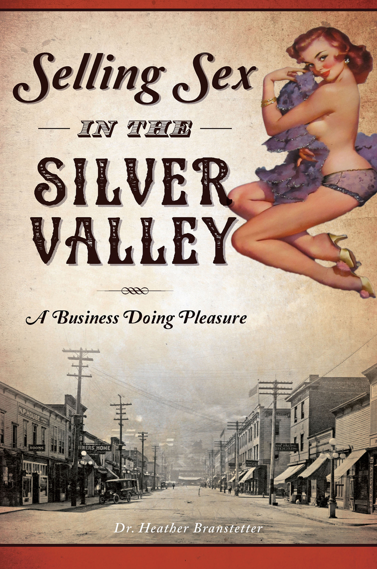 Selling Sex in the Silver Valley by Dr pic